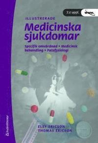 Omslagsbild: ISBN 9789144008448, Medicinska sjukdomar : specifik omv&aring;rdnad, medicinsk behandling, patofysilogi