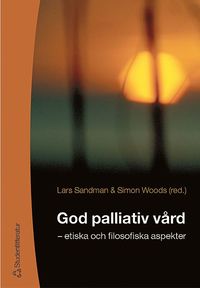 Omslagsbild: ISBN 9789144021331, God palliativ v&aring;rd