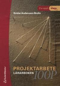 Omslagsbild: ISBN 9789144032221, Projektarbete 100 po&auml;ng - L&auml;rarboken