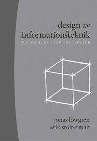 Omslagsbild: ISBN 9789144042039, Design av informationsteknik : materialet utan egenskaper