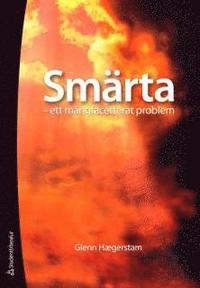 Omslagsbild: ISBN 9789144046839, Sm&auml;rta : ett m&aring;ngfacetterat problem