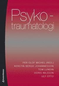 Psykotraumatologi : bedmning, bemtande och behandling av stresstillstnd (hftad)