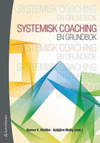 Systemisk coaching : en grundbok (hftad)