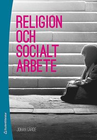 Religion och socialt arbete (hftad)