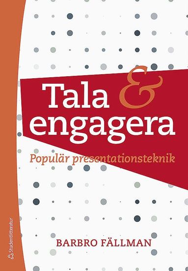 Tala och engagera : populr presentationsteknik (hftad)