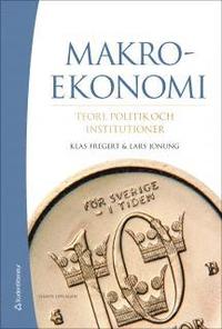 Makroekonomi - Teori, politik och institutioner (bok + digital produkt) (hftad)