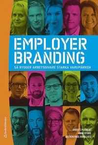 Employer branding : s bygger arbetsgivare starka varumrken (inbunden)