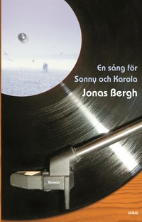 jonas bergh En s�ng f�r Sonny och Karola