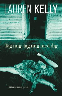 Tag mig, tag mig med dig : [sp&auml;nningsroman]