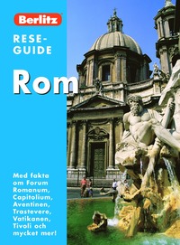 Omslagsbild: ISBN 9789146214519, Rom :[med fakta om Forum Romanum, Capitolium, Aventinen, Trastevere, Vatikanen, Tivoli och mycket mer!]