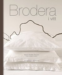 Omslagsbild: ISBN 9789146217893, Brodera i vitt