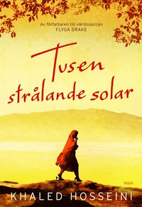 Omslagsbild: ISBN 9789146218944, Tusen strålande solar