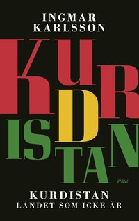 Omslagsbild: ISBN 9789146219095, Kurdistan : landet som icke &auml;r