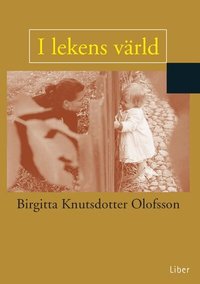 I lekens v&auml;rld