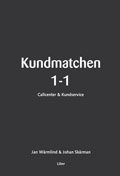 Omslagsbild: ISBN 9789147075911, Kundmatchen 1-1 - Callcenter & Kundservice
