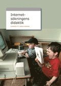 Omslagsbild: ISBN 9789147084074, Internets&ouml;kningens didaktik