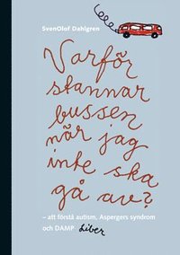 Omslagsbild: ISBN 9789147084128, Varf&ouml;r stannar bussen