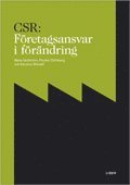 CSR: F&ouml;retagsansvar i f&ouml;r&auml;ndring