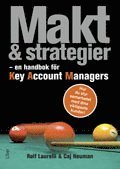 Makt och strategier : en handbok fr Key Account Managers (hftad)