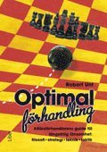 Optimal frhandling : affrsfrhandlarens guide till lngsiktig lnsamhet : filosofi, strategi, teknik och taktik (hftad)