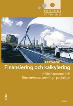 Finansiering och kalkylering : faktabok (hftad)