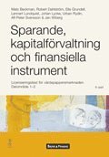Sparande, kapitalfrvaltning och finansiella instrument: licensieringstest fr vrdepappersmarknaden. Delomrde 1-2 (hftad)