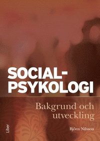 Socialpsykologi : bakgrund och utveckling (hftad)