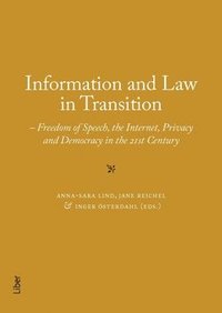 Information and Law in Transition : Freedom of Speech, the Internet, Privacy and Democracy in the 21st Century (hftad)