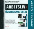 Arbeta i Sverige - Arbetsliv vningsmaterial cd