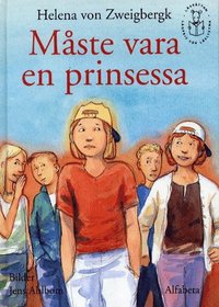 M&aring;ste vara en prinsessa