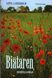 lotta landerholm Bi�taren : Kriminalroman