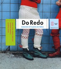 Omslagsbild: ISBN 9789150104615, Do Redo : konsten att slakta en tr&ouml;ja