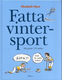 Fatta vintersport : Din guide i TV-soffan (inbunden)