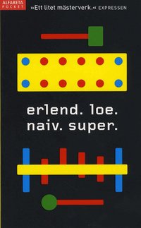 Omslagsbild: ISBN 9789150108897, Naiv. Super