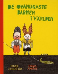 De ovanligaste barnen i v&auml;rlden