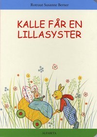 Kalle f&aring;r en lillasyster