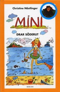 Omslagsbild: ISBN 9789150214734, Mini drar s&ouml;derut
