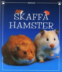 Omslagsbild: ISBN 9789150215182, Skaffa hamster