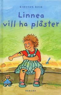 Omslagsbild: ISBN 9789150215960, Linnea vill ha pl&aring;ster
