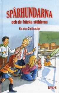 Omslagsbild: ISBN 9789150217094, Sp&aring;rhundarna och de fr&auml;cka st&ouml;lderna