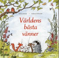 Omslagsbild: ISBN 9789150217148, V&auml;rldens b&auml;sta v&auml;nner