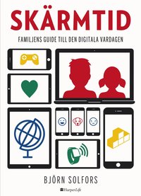 Skrmtid : familjens guide till den digitala vardagen (storpocket)