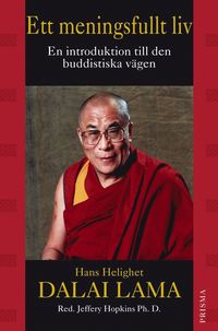 Meningsfullt Liv : En Introduktion Till Den Buddhistiska Vgen (kartonnage)