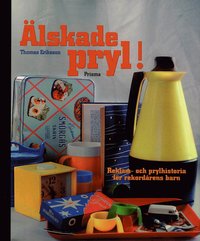 Omslagsbild: ISBN 9789151841755, &Auml;lskade pryl!