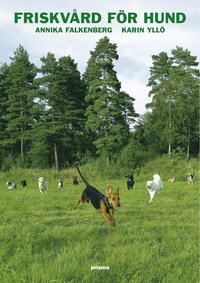 Omslagsbild: ISBN 9789151843476, Friskv&aring;rd f&ouml;r hund