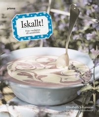 Omslagsbild: ISBN 9789151844077, Iskallt! : fr&aring;n vaniljglass till semifreddo