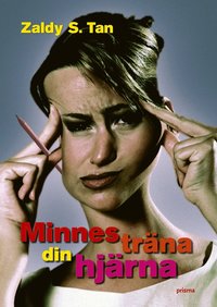 Omslagsbild: ISBN 9789151848112, Minnestr&auml;na din hj&auml;rna : uppt&auml;ck, f&ouml;rdr&ouml;j och hindra minnesf&ouml;rluster - innan det &auml;r f&ouml;r sent