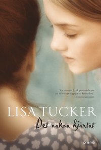 Omslagsbild: ISBN 9789151848419, Det nakna hj&auml;rtat