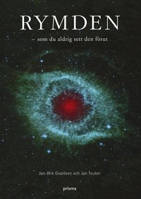 Omslagsbild: ISBN 9789151849843, Rymden : som du aldrig sett den f&ouml;rut