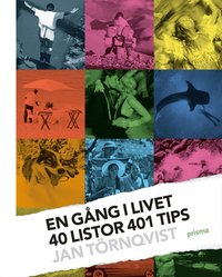 Omslagsbild: ISBN 9789151850757, En g&aring;ng i livet : 40 listor 401 tips